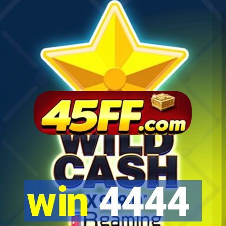 win 4444
